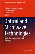 G Sangeetha, R G Sangeetha, Gnanam Gnanagurunathan, K. Usha Kiran, R. G. Sangeetha, R.G. Sangeetha... - Optical And Microwave Technologies