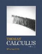 Frank R. Giordano, Joel R. Hass, George B. Thomas, George B. Thomas Jr., Maurice D. Weir - Thomas' Calculus