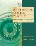 Kathleen Koenig Blais, Janice S. Hayes - Professional Nursing Practice