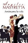 Ángeles Mastretta, Angels Mastretta - Arráncame la vida