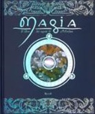Dugald Steer - Magia. Il libro dei segreti di Merlino