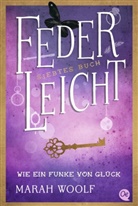 Carolin Liepins, Marah Woolf, Carolin Liepins - FederLeicht 7. Wie ein Funke von Glück