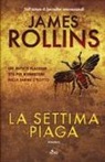 James Rollins - La settima piaga
