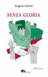 Grigore Arbore - Senza gloria