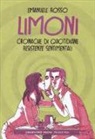 Emanuele Rosso - Limoni. Cronache di quotidiane resistenze sentimentali