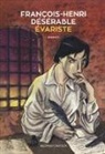 François-Henri Désérable - Évariste