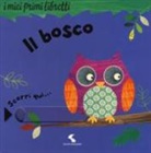 Rachel Elliot, Clare Fennell, C. Fennell - Il bosco. I miei primi libretti