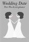 Belle for a Day - Wedding Date - Der Hochzeitsplaner (Ms. & Ms.)
