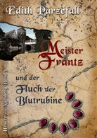 Edith Parzefall - Meister Frantz und der Fluch der Blutrubine