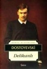 Fyodor Mihaylovic Dostoyevski - Delikanli