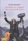 Julian Baldick - Hayvan Ve Saman
