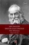 Walt Whitman - Jack Engelin Ibretlik Hayat Hikayesi
