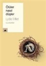 Lydia Millet - Ölüler Nasil Düsler