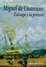 Miguel de Unamuno - Zuloaga y la pintura