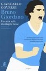 Giancarlo Governi - Bruno Giordano. Una vita sulle montagne russe