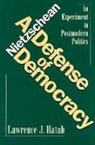 Lawrence Hatab, Lawrence J. Hatab - Nietzschean Defense of Democracy: An Experiment in Postmodern Politics