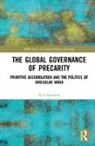 Nick Bernards, Nick (Queen's University Bernards, Nick (Queen''s University Bernards - Global Governance of Precarity