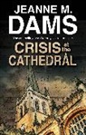Jeanne M Dams, Jeanne M. Dams - Crisis at the Cathedral
