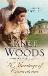Janet Woods - A Marriage of Convenience