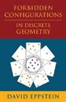 David Eppstein, David (University of California Eppstein, Eppstein David - Forbidden Configurations in Discrete Geometry
