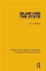 VATIKIOTIS, P J Vatikiotis, P. J. Vatikiotis - Islam and the State