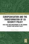 VIOLAKIS, Petros Violakis, Petros (University of Exeter Violakis, Violakis Petros - Europeanisation and the Transformation of Eu Security Policy
