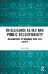 BAKIR, Vian Bakir, Vian (Bangor University Bakir, Bakir Vian - Intelligence Elites and Public Accountability