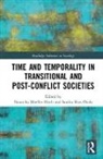 Natascha (EDT)/ Rios Oyola Mueller-hirth, Natascha Rios Oyola Mueller-Hirth, Natascha Mueller-Hirth, Sandra Rios Oyola - Time and Temporality in Transitional and Post-Conflict Societies