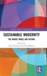 Atle Midttun, Nina Witoszek, Nina (University of Oslo Witoszek, Atle Midttun, Nina Witoszek - Sustainable Modernity