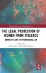 Rashida (University of Cape Town Manjoo, Jackie Jones, Jones Jackie, Rashida Manjoo - Legal Protection of Women From Violence