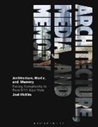 Joel McKim, Joel (Birkbeck University Mckim, MCKIM JOEL - Architecture, Media, and Memory