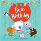 BROEKST LORETTE, Lorette Broekstra - Bush Birthday