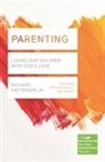 Richard Patterson Jr., Richard Patterson, Richard Patterson Jr. - Parenting (Lifebuilder Study Guides)