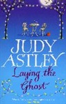 Judy Astley - Laying The Ghost