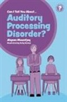 Alyson Mountjoy, MOUNTJOY ALYSON, Kelly Davies - Can I tell you about Auditory Processing Disorder?
