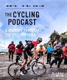 CYCLING PODCAST, The Cycling Podcast - A Journey Through the Cycling Year