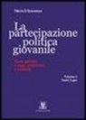 Fabrizio Di Bonaventura - La partecipazione politica giovanile. Nuove politiche e nuove generazioni a confronto