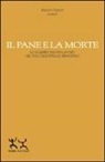 R. Curcio - Il pane e la morte. Lo scambio salute-lavoro nel polo industriale brindisino