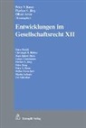 Oliver Arter, Pete Böckli, Peter Böckli, Christoph Bühler, Christoph B Bühler, Christoph B. Bühler... - Entwicklungen im Gesellschaftsrecht XII