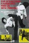 Jose María Fraguas - Guía de elasticidad y flexibilidad para las artes marciales