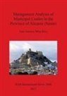 Juan Mira Rico, Juan Antonio Mira Rico - Management Analysis of Municipal Castles in the Province of Alicante (Spain)