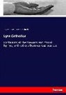 Edwar Caswall, Edward Caswall, Catholic Church - Lyra Catholica