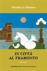 Nicola Lo Bianco - In città al tramonto