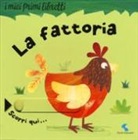 Rachel Elliot, Clare Fennell, C. Fennell - La fattoria. I miei primi libretti