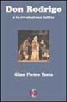 G. Pietro Testa, Gian Pietro Testa - Don Rodrigo o la rivoluzione fallita