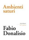 Fabio Donalisio, I. de Marchi, S. Gatto, G. Turra - Ambienti saturi