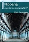 Alfredo Tiemblo Magro - Nibbana : cosmología, cosmogonía, antropología, ética y escatología en el Canon Pali, siglo I a.C