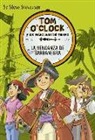 Sir Steve Stevenson, Stefano Turconi - Tom O'Clock 4. La venganza de Barbanegra