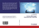 Alaa Salam Jameel, Mahs Moshfeghyan, Mahsa Moshfeghyan - Factors Affecting E-Commerce By E-Learning