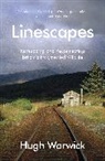 Hugh Warwick, Warwick Hugh - Linescapes